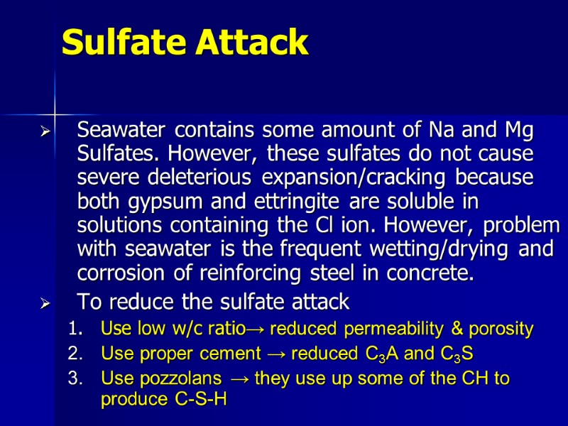 Seawater contains some amount of Na and Mg Sulfates. However, these sulfates do not